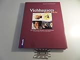 Viehhausers feine Küche: Die 400 besten Rezepte und Variationen