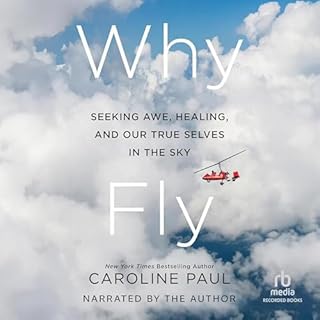 Why Fly Audiobook By Caroline Paul cover art