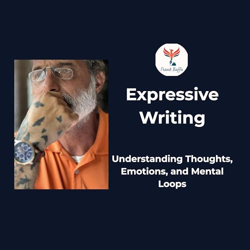 Expressive Writing: How Writing Changes Thinking and Emotional Patterns