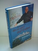 Bin so gern auf Erden: Die exotische Geschichte des Traumschiffpianisten. Autobiografie 3765511234 Book Cover