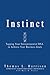 Instinct: Tapping Your Entrepreneurial DNA to Achieve Your Business Goals