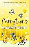 Carnations & Commitment...