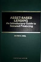 Asset-Based Lending An Introductory Guide to Secured Financing B000ENGO8A Book Cover