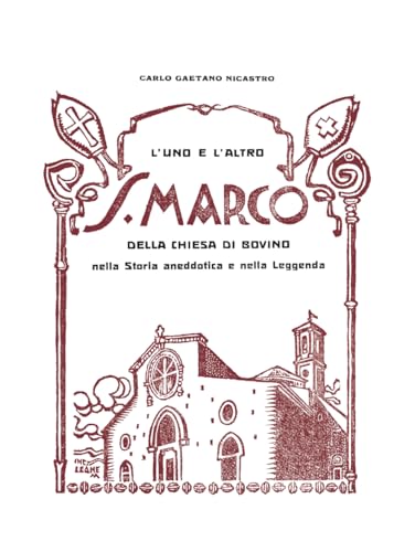 L'uno e l'altro San Marco della Chiesa di Bovino: nella Storia aneddotica e nella Leggenda