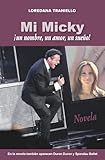 miky pizza  Mi Micky: ¡un nombre, un amor, un sueño!
