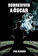 Sobrevivir a Óscar