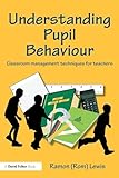Understanding Pupil Behaviour (David Fulton Books)