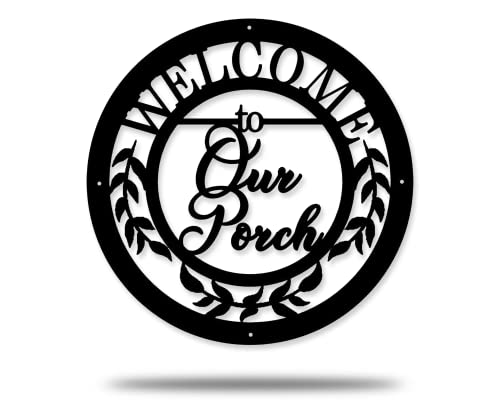 Welcome To Our Porch Metal Sign - Porch Decor, Floral Metal Wreath - Porch Sign - Welcome Sign, Housewarming Gifts - Farmhouse Welcome Sign - Indoor Outdoor Sign #TOP1