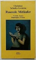Rasende Mitlaüfer: Portrats, Essays, Reportagen, Glossen 3923118163 Book Cover