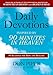 Daily Devotions Inspired by 90 Minutes in Heaven: 90 Readings for Hope and Healing