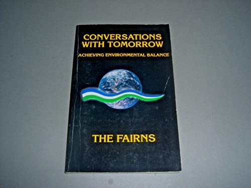 Conversations With Tomorrow: Achieving Environmental Balance