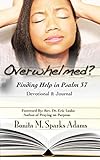 Overwhelmed?: Finding Help in Psalm 37