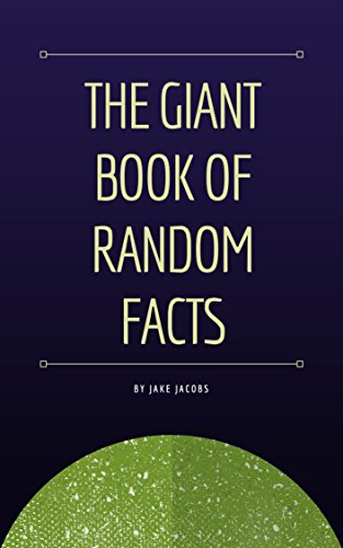The Giant Book Of Random Facts (The Big Book Of Facts 13)