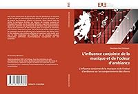 L''Influence Conjointe de La Musique Et de L''Odeur D''Ambiance 6131532788 Book Cover