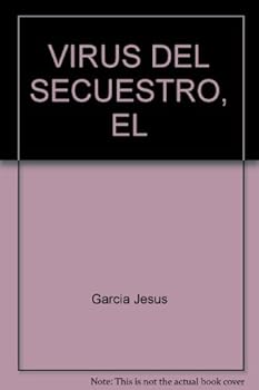 Paperback VIRUS DEL SECUESTRO, EL [Spanish] Book
