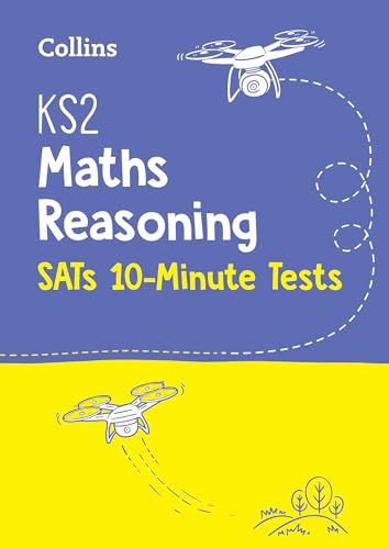 Letts KS2 SATs Success – KS2 Maths Reasoning SATs 10-Minute Tests: For the 2019 Tests