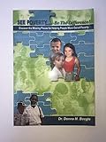 See Poverty . . . Be the Difference!