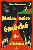  Dictionnaire éméché du cinéma