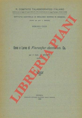 Uova e larve di Fierasfer dentatus. Cu.