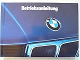  BMW E 34-518i/Touring, 520i/Touring, 525i/Touring, 525iX/Touring, 530i/Touring, 540i/Touring, 525td/Touring, 525tds/Touring - Betriebsanleitung