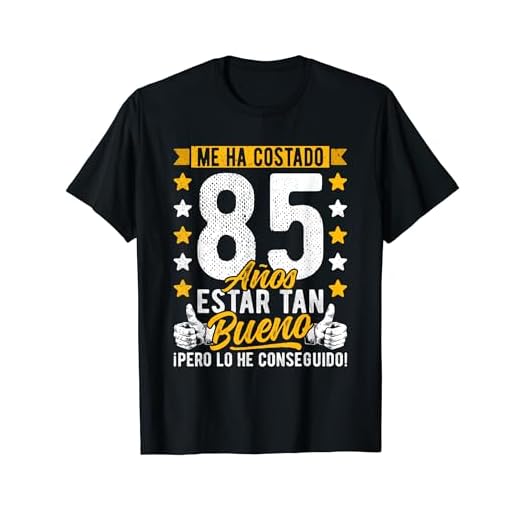 Hombre 85 Cumpleaños Me Ha Costado 85 Años Estar Tan Bueno, 85 Años Camiseta