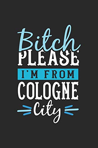 Bitch Please I'm From Cologne City: Cologne Notebook | Cologne Vacation Journal | 110 Blank Paper Pages | 6 x 9 Handlettering | Diary I Logbook | Cologne Buch image 3