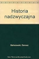 Historia nadzwyczajna 8324587624 Book Cover
