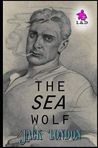 The Sea Wolf Jack London シーウルフ ジャック・ロンドン Amazon | The Sea-Wolf: by Jack London with Classic