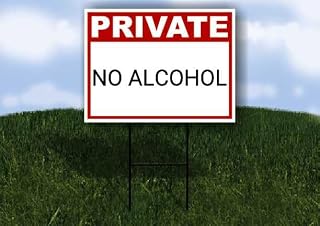 No Alcohol Private Plastic Sign Black Single Sided 18x24 in. Yard Road Sign w/Stand