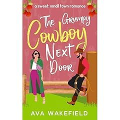 The Grumpy Cowboy Next Door Audiolibro Por Ava Wakefield arte de portada