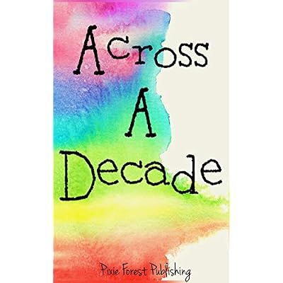 Across a Decade