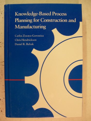 Knowledge-Based Process Planning for Construction and Manufacturing view 2