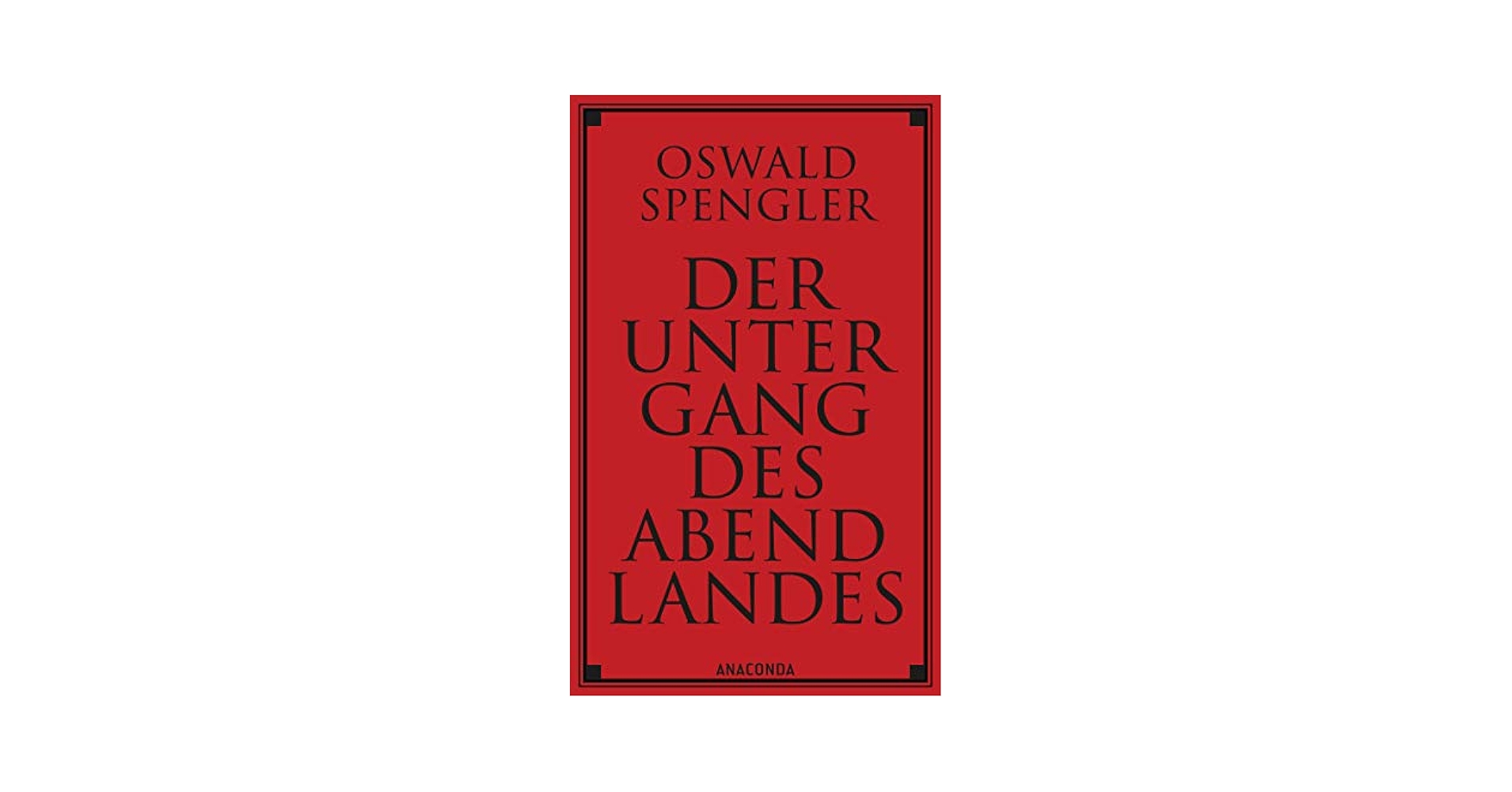 Oswald Spengler Der Untergang 独語 西洋の没落 Oswald Spengler Der Untergang 独語 西洋の没落 西洋の没落