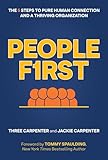 People First: The 5 Steps to Pure Human Connection and a Thriving Organization