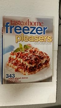 Hardcover Freezer Pleasers Cookbook (Taste of Home) Book
