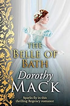 Paperback The Belle of Bath: Fall in love with this classic Regency romance (Dorothy Mack Regency Romances) Book