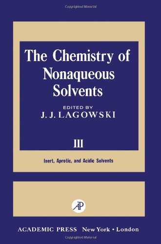 The Chemistry of Non-Aqueous Solvents, (v. 3) 0124338038 Book Cover