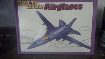 Hardcover Airplanes: How to Draw Book