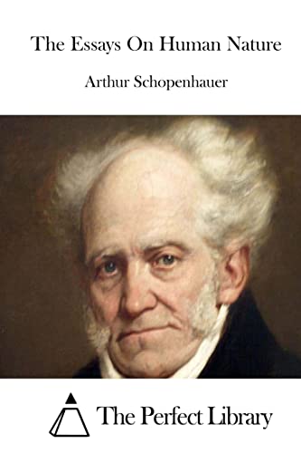The Essays On Human Nature (Perfect Library)