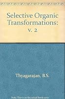 Selective Organic Transformations: v. 2 0471866881 Book Cover