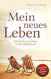  Mein neues Leben: Glücklich und Aktiv in den Ruhestand