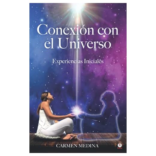Conexión con el Universo: Experiencias iniciales