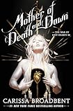 Mother of Death and Dawn (The War of Lost Hearts, 3)