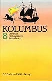  Kolumbus. Realschule Bayern: Lesebuch / 8. Jahrgangsstufe