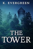 The Tower B0D7T6W6LC Book Cover