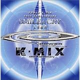 POWER K-MIX 15周年記念～スマイル・アンド・クライ～ライラ
