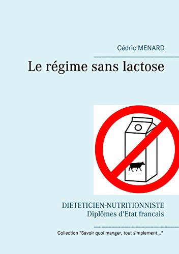 Books on Demand - Le régime sans lactose: LE REGIME SANS LACTOS