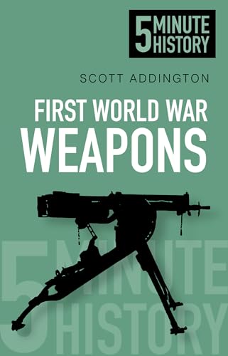 5 Minute History Weapons