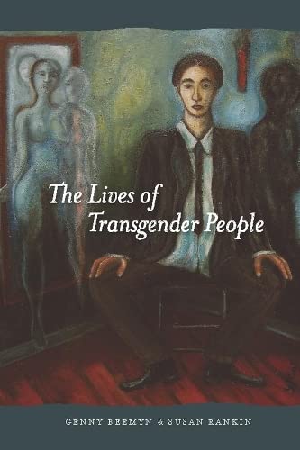 The Lives of Transgender People Paperback – Illustrated, November 15, 2011