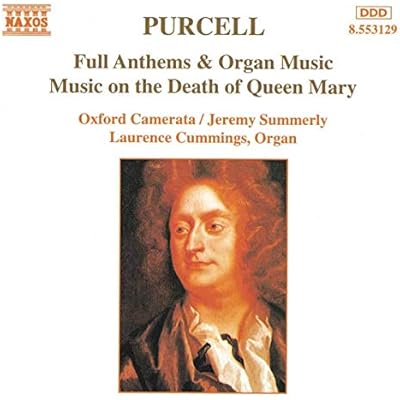 Purcell: Choral and Organ Music